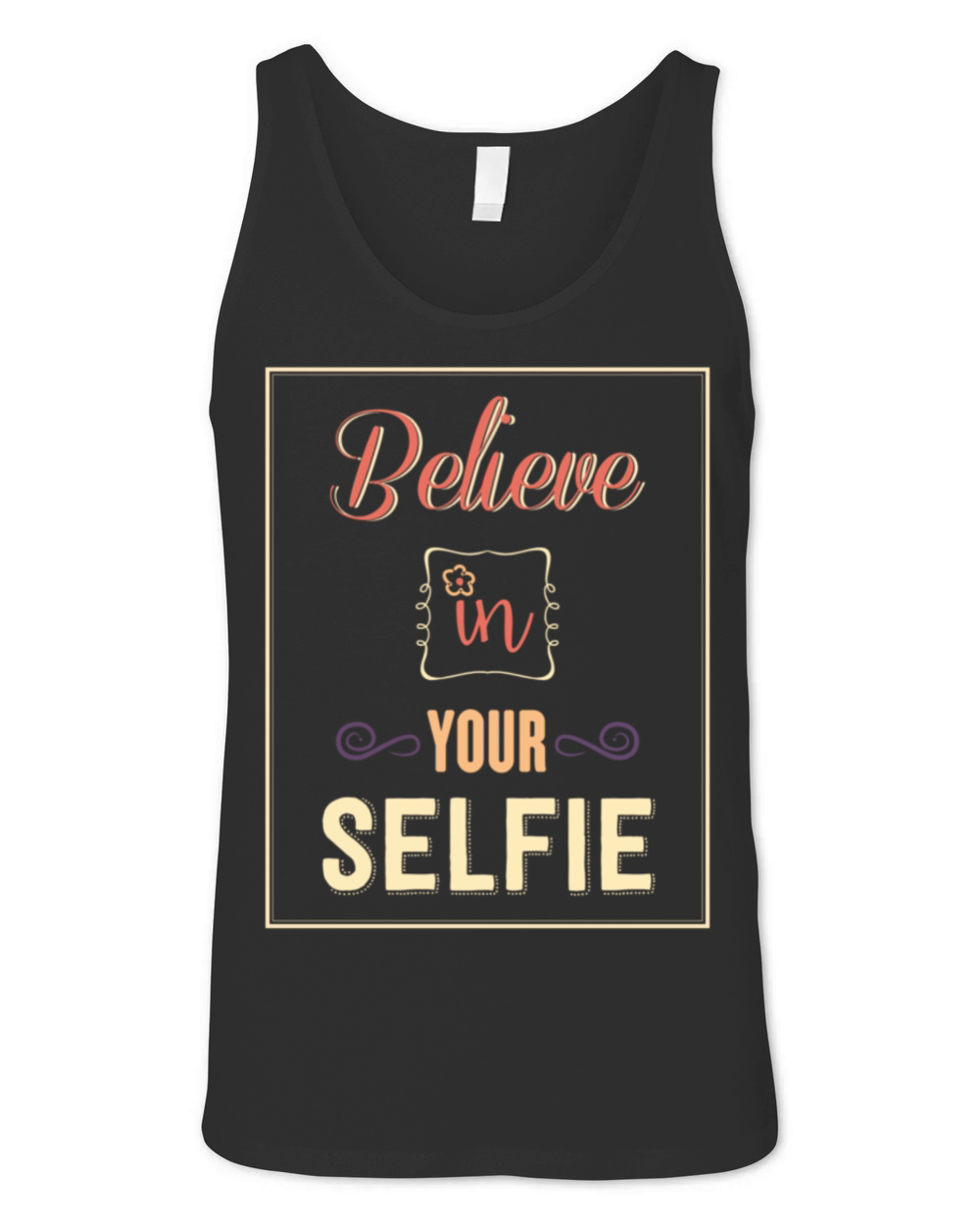 Believe in Yourself Motivational Quote Unisex Jersey Tank
