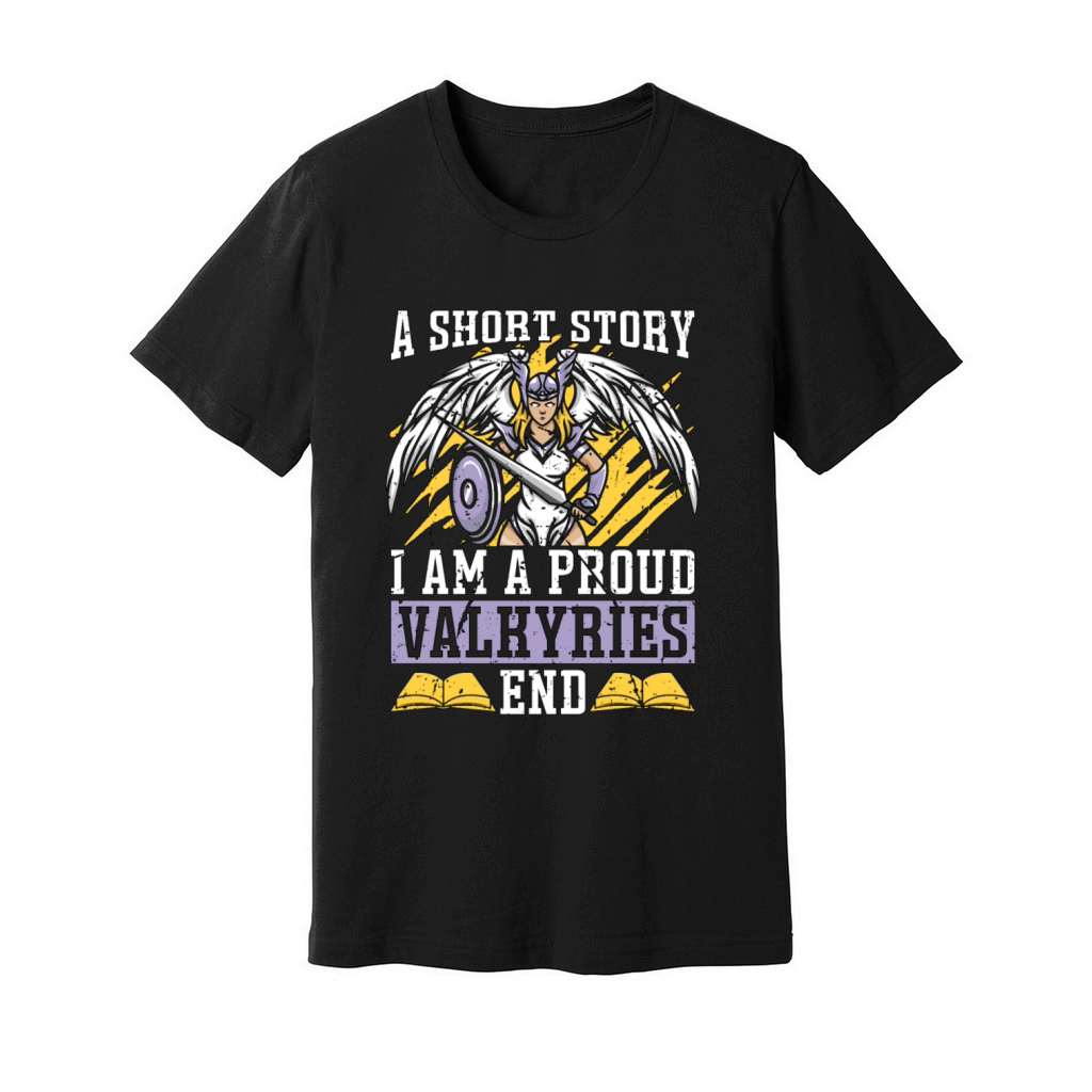 Valkyries A Short Story I Am A Proud Norse Goddess Unisex Jersey Tee