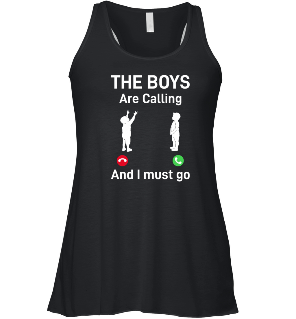 The Boys Are Calling And I Must Go - Fathers Day D Women's Flowy Tank Top