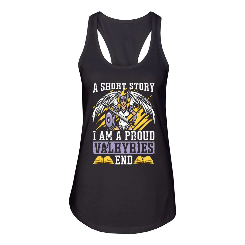 Valkyries A Short Story I Am A Proud Norse Goddess Women's Racerback Tank