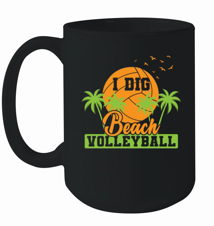 I Dig Beach Volleyball Beach Sand Team Ceramic Mug