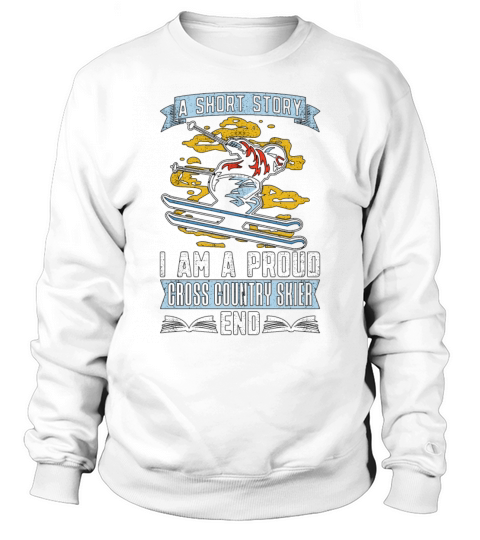 Cross Country Skier A Short Story Winter Sports Sweatshirt Unisex
