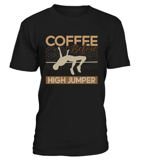High Jumper Coffee Before Pole Vault Coffee Lover T-Shirt Unisex