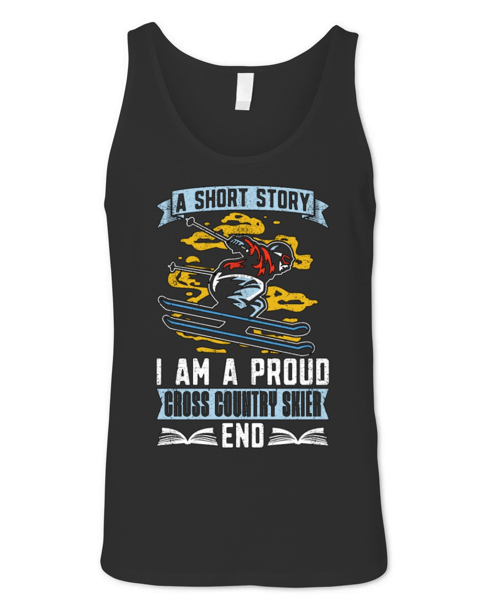 Cross Country Skier A Short Story Winter Sports Unisex Jersey Tank