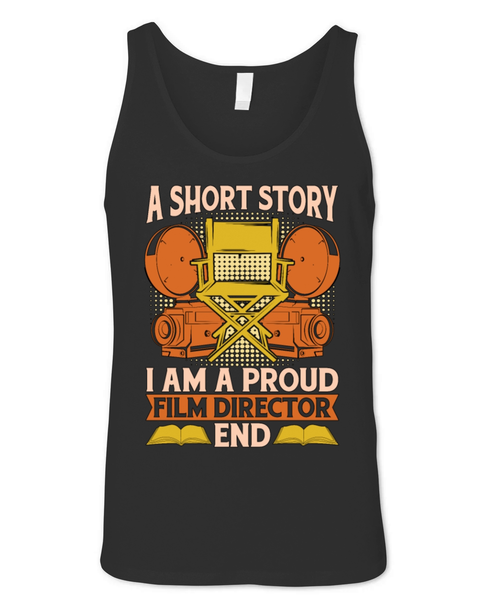 Film Director A Short Story I Am A Proud Filmmaker Unisex Jersey Tank