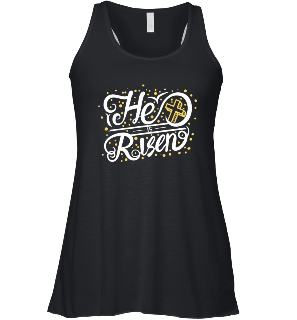He Is Risen Typography Women's Flowy Tank Top