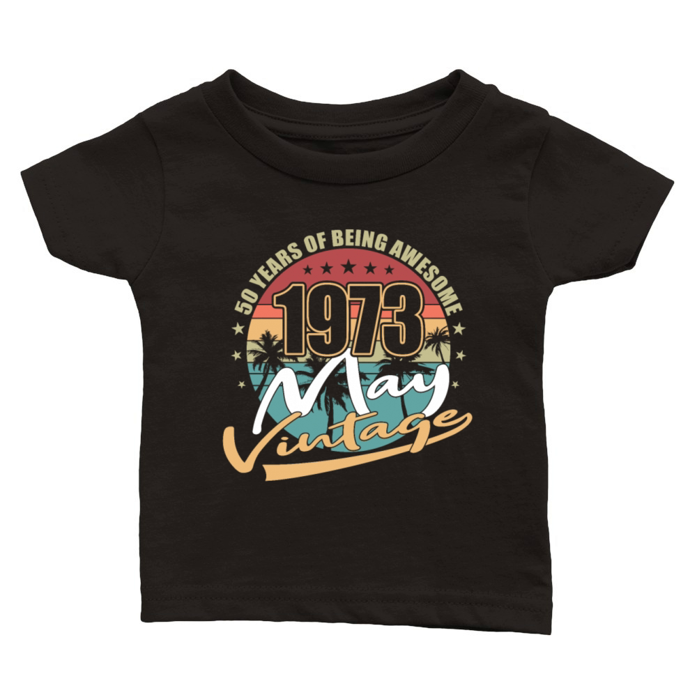 50th birthday may 1973 vintage 1973 Classic Baby Crewneck T-shirt