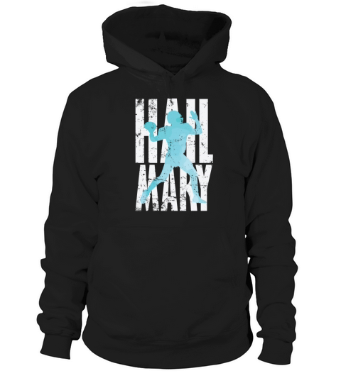 Hail Mary Football Hoodie Unisex