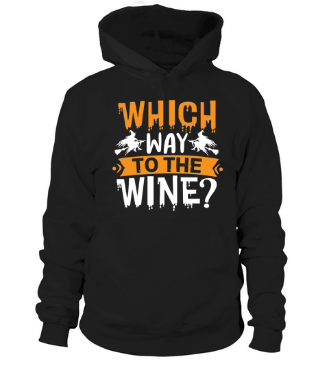 Which way to the wine Halloween Shirt Hoodie Unisex
