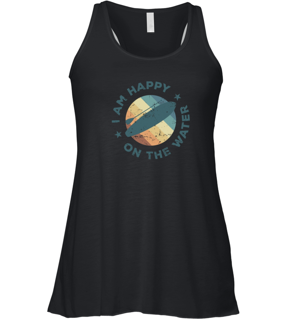 I am Happy one the Water SUP Stand up Paddle Women's Flowy Tank Top