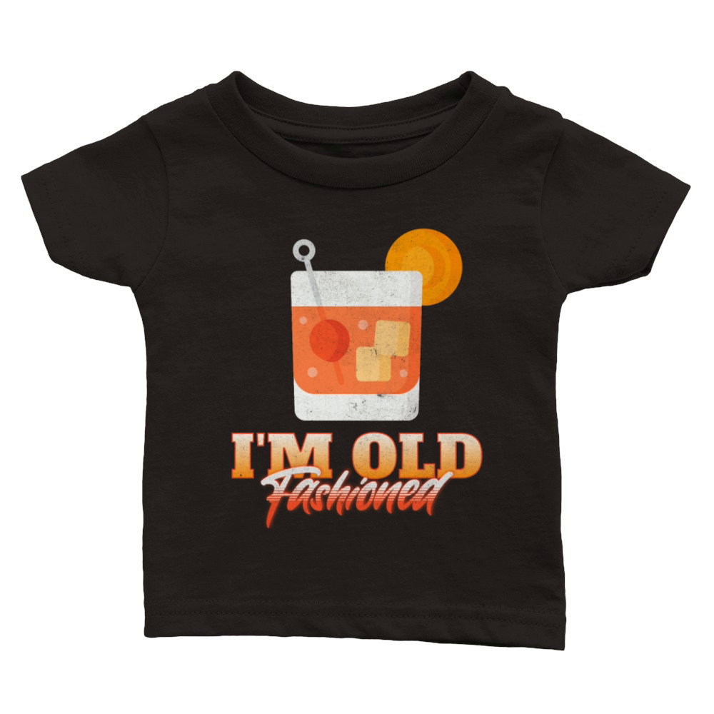 I’m Old Fashioned Classic Baby Crewneck T-shirt