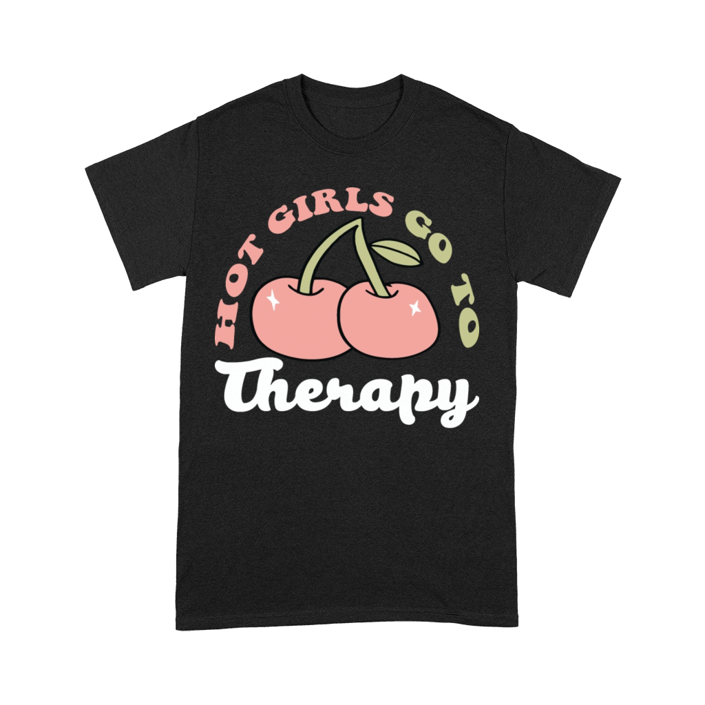 HOT GIRLS GO TO THERAPY Premium T-shirt