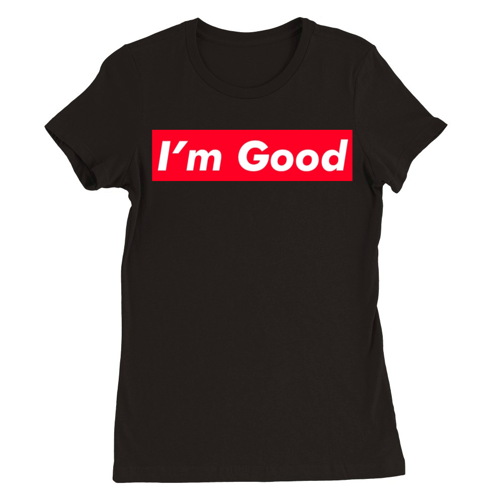 Im Good Red Box Minimalist Typography Premium Womens Crewneck T-shirt