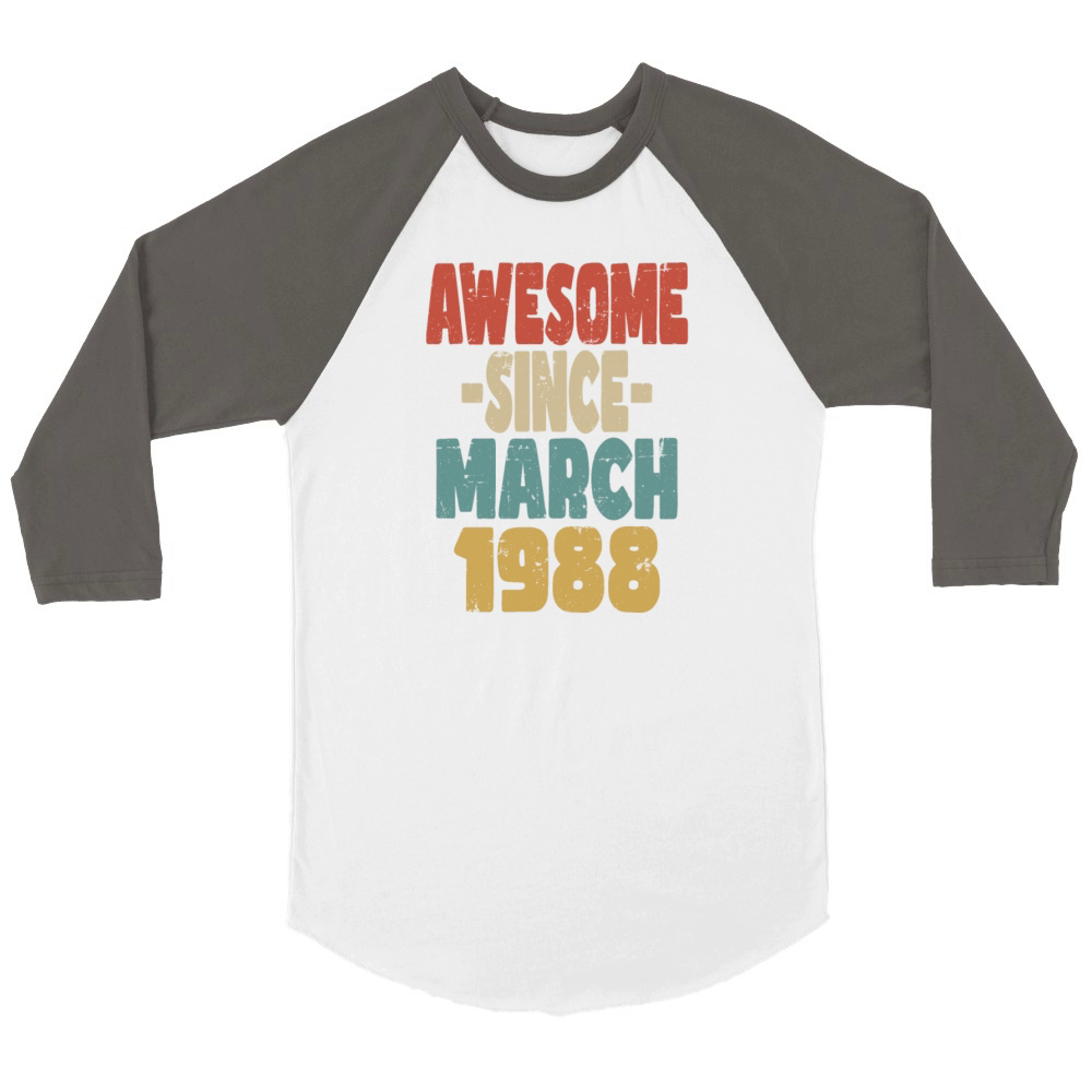 Awesome March 1988 Unisex ¾ sleeve Raglan T-shirt