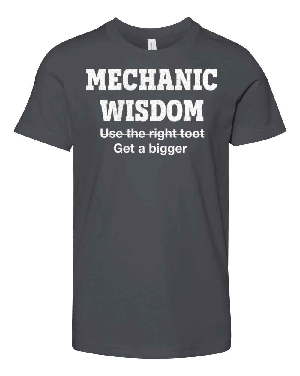 Mechanic Wisdom Get A Bigger Hammer Youth Unisex Jersey Tee