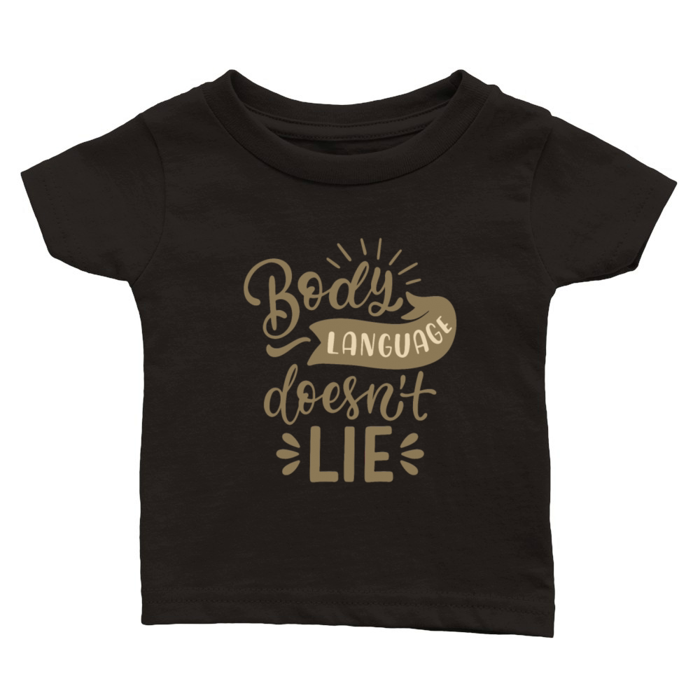 body language doesnt lie Classic Baby Crewneck T-shirt