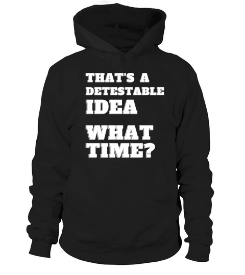 TS A Detestable W Time Sarcasm Hoodie Unisex