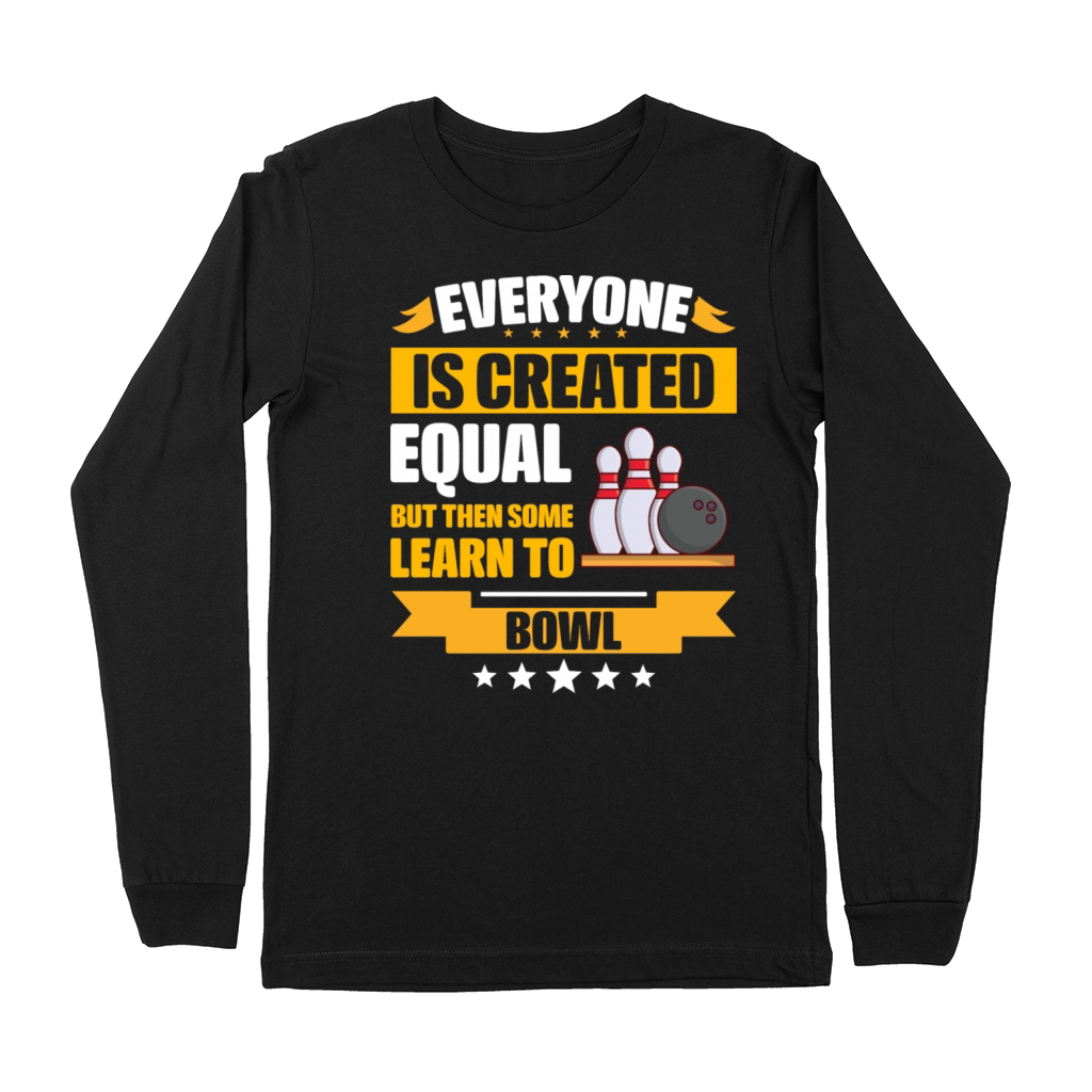 Some Learn To Bowl Funny Premium Long Sleeve