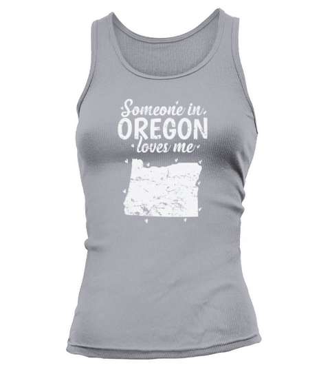 Oregon Someone in Oregon loves Me USA Tank top Woman