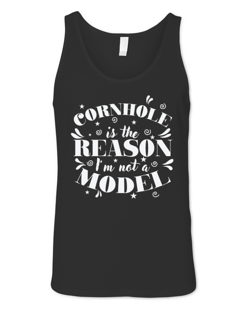 Cornhole is the Reason Im not a Model Game Unisex Jersey Tank
