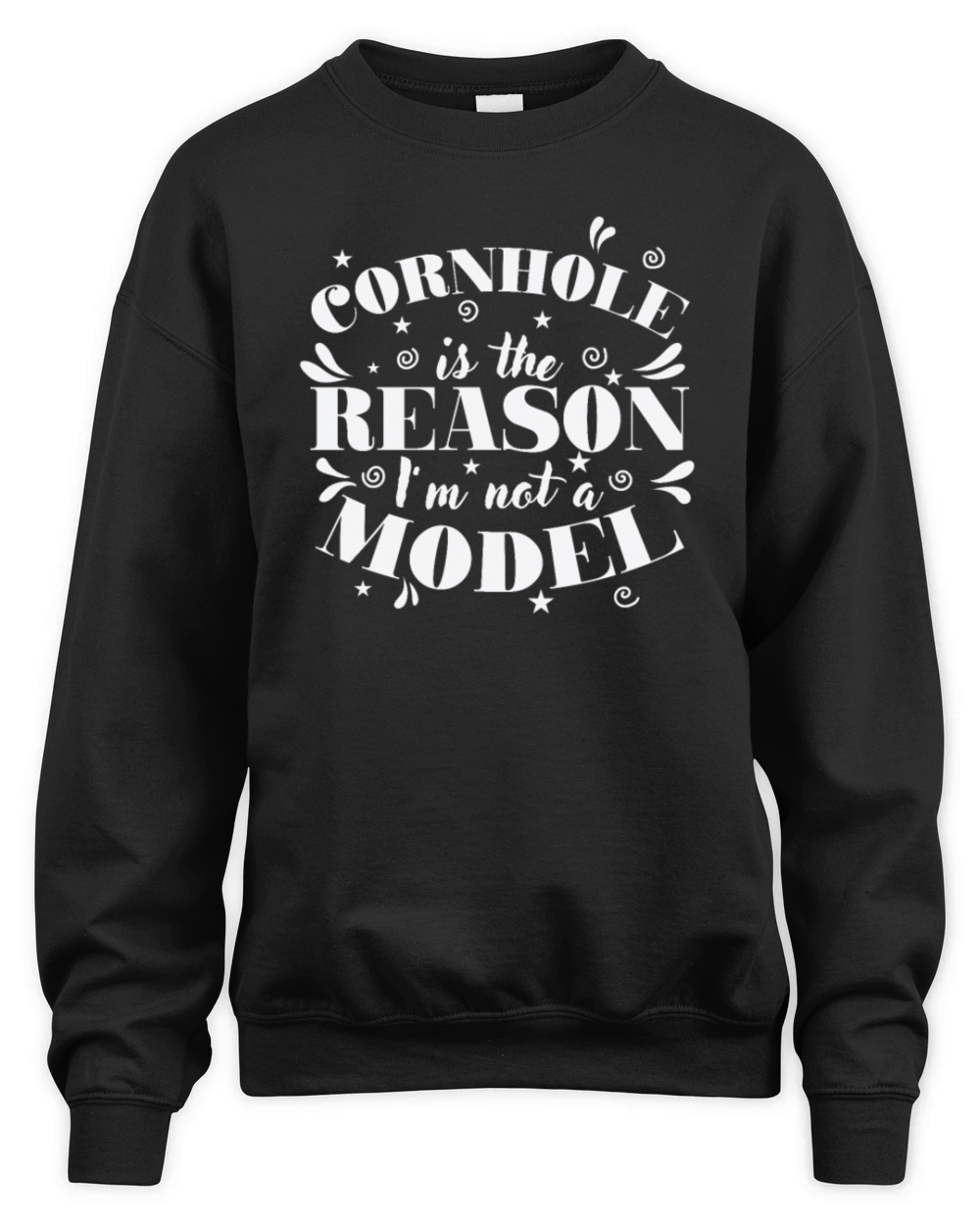Cornhole is the Reason Im not a Model Game Unisex Premium Crewneck Sweatshirt