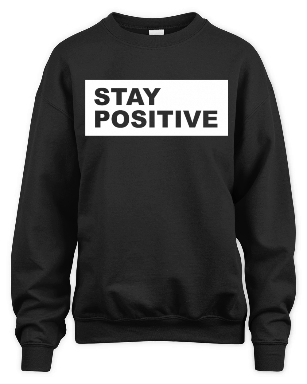 STAY POSITIVE Unisex Premium Crewneck Sweatshirt
