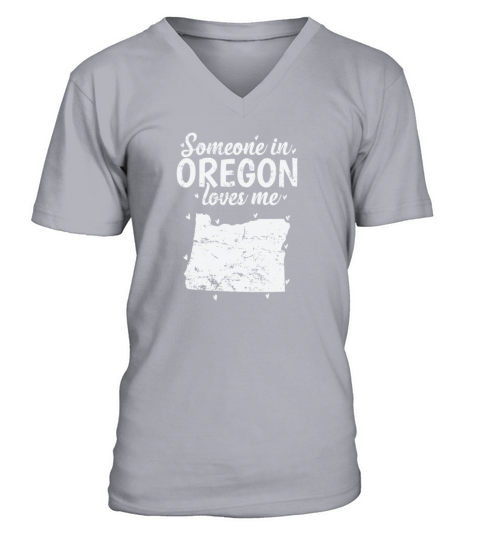 Oregon Someone in Oregon loves Me USA V-Neck T-shirt