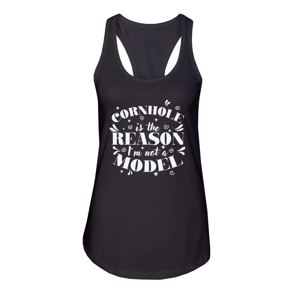 Cornhole is the Reason Im not a Model Game Women's Racerback Tank