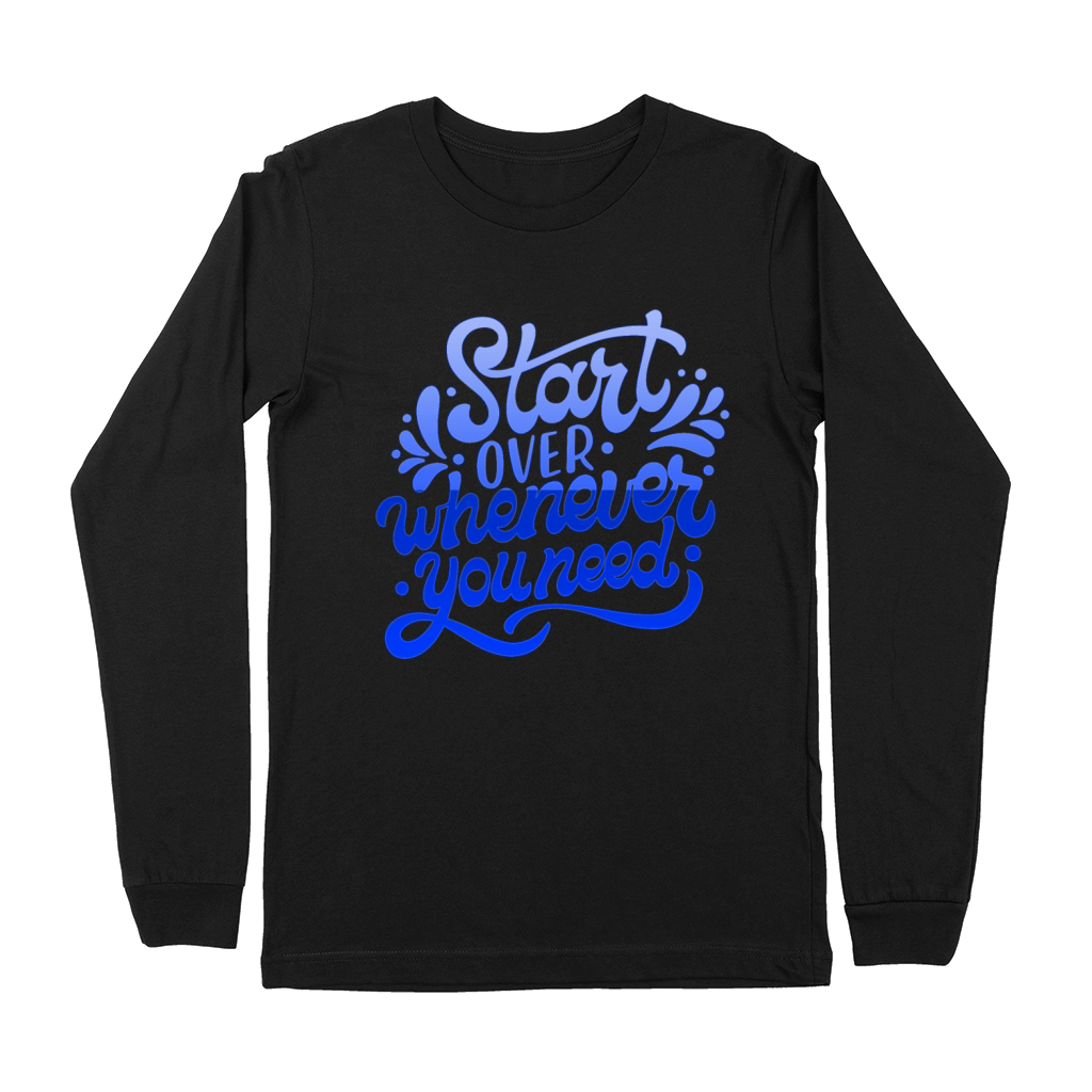 start over whenever you need Premium Long Sleeve