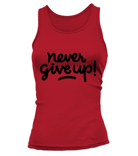 NEVER GIVE UP Tank top Woman