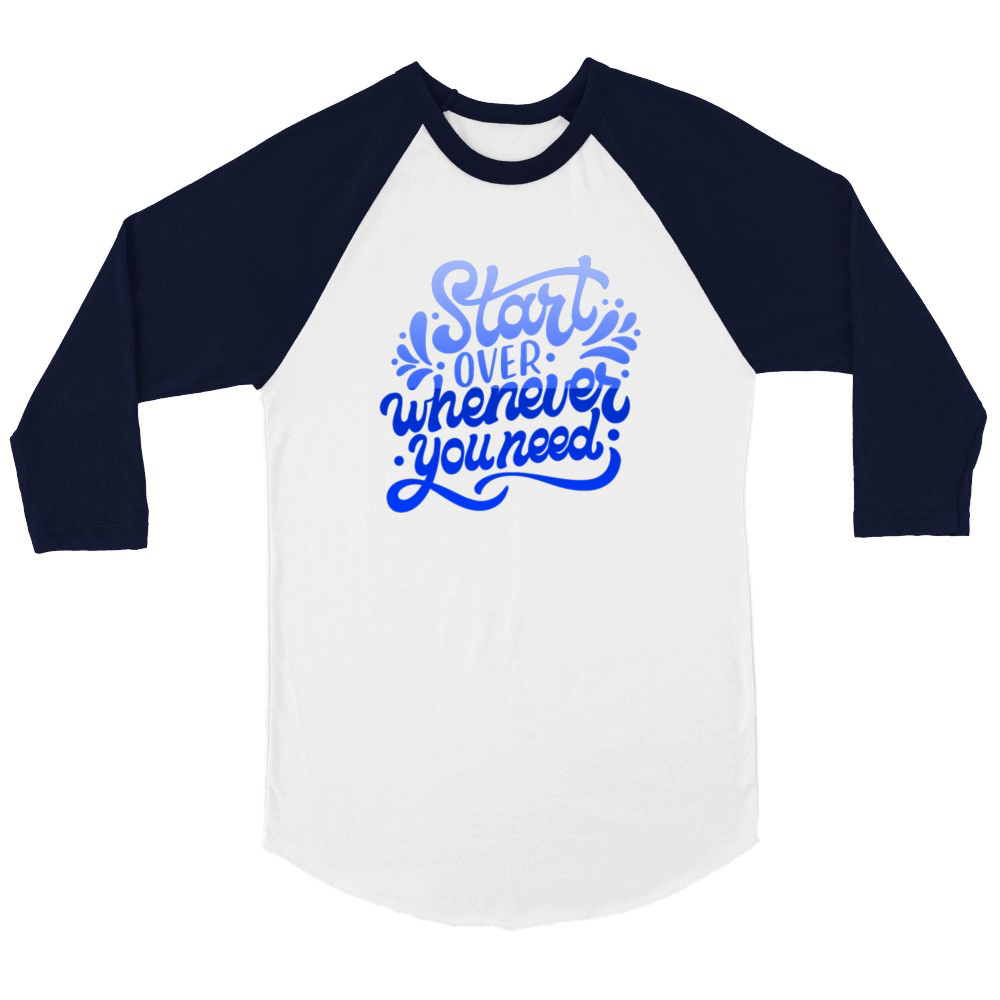 start over whenever you need Unisex ¾ sleeve Raglan T-shirt