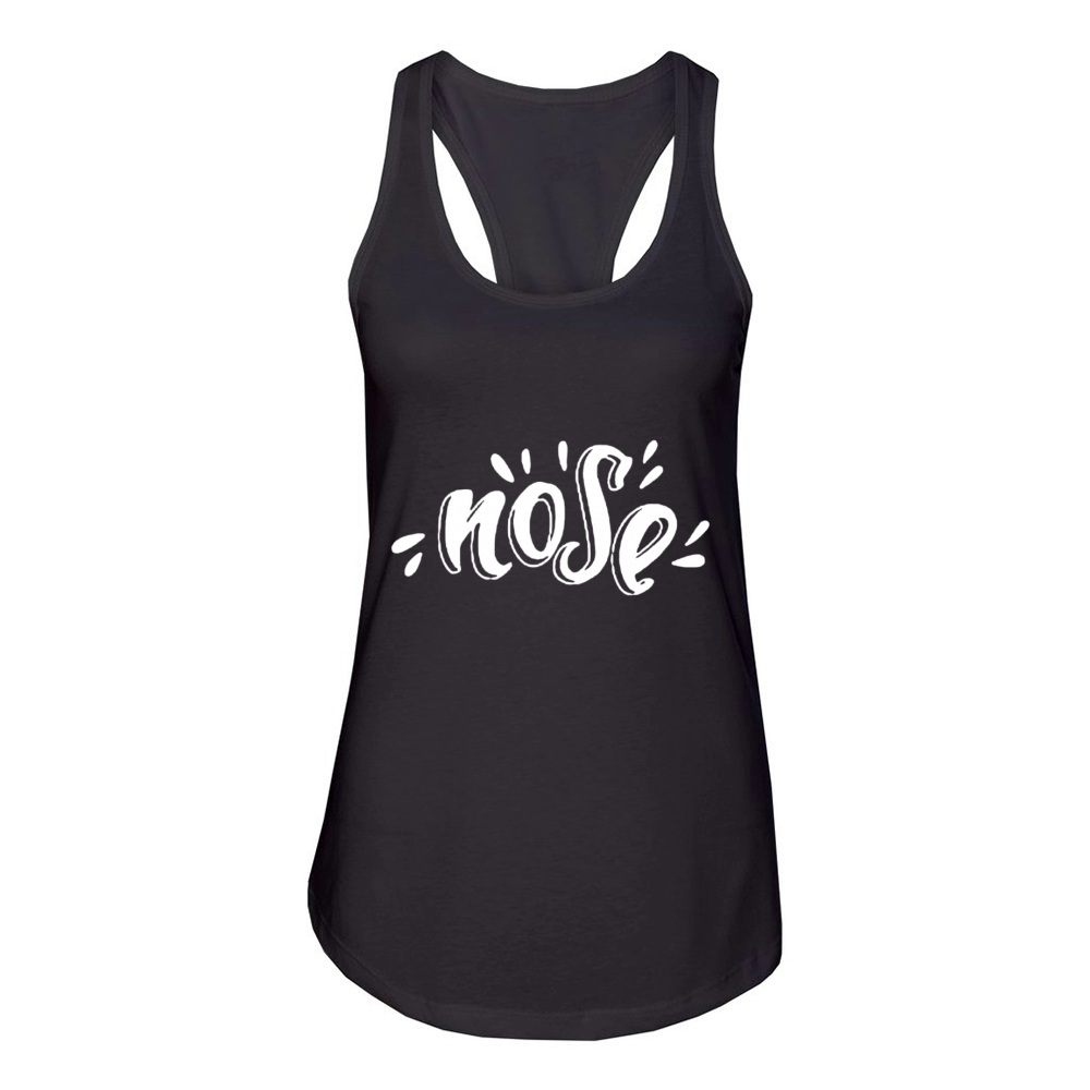 Nose typography funny Women's Racerback Tank