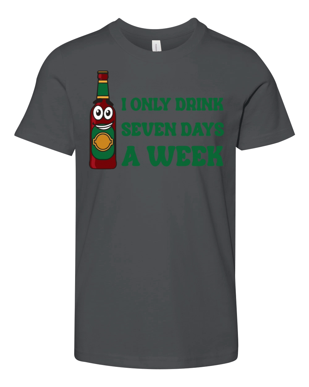 I Only Drink Seven Days A Week Youth Unisex Jersey Tee