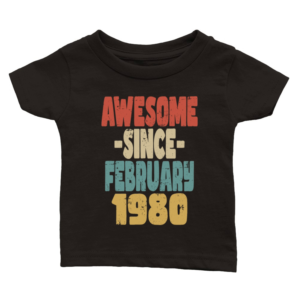 Awesome February 1980 Classic Baby Crewneck T-shirt