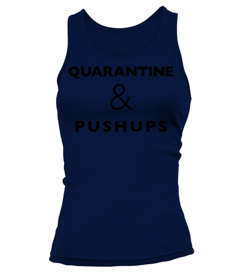 quarantine and pushups Tank top Woman