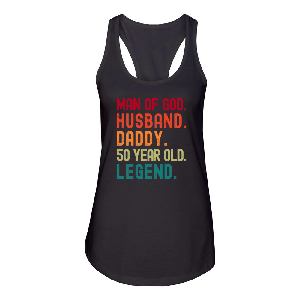 Man of God Husband Dad Funny 50th Birthday Women's Racerback Tank