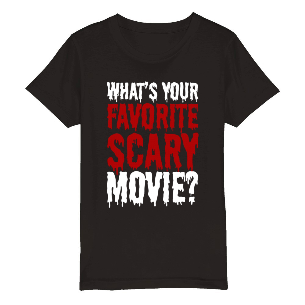 Whats Your Favorite Scary Movie Film Reviewer Organic Kids Crewneck T-shirt