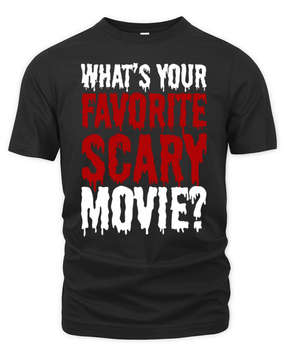 Whats Your Favorite Scary Movie Film Reviewer Organic Unisex T-shirt