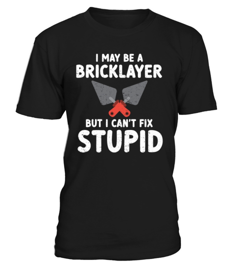 Bricklayer Gift Masonry Quote Mason T-Shirt Unisex