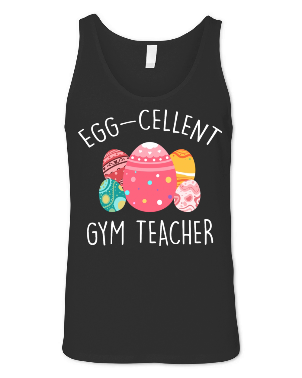 Egg-Cellent Gym Teacher Unisex Jersey Tank
