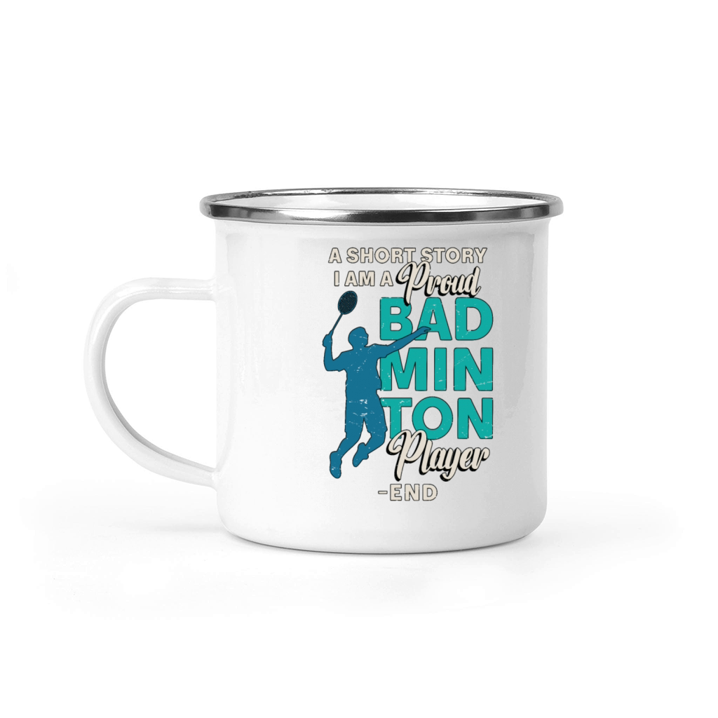 Badminton Player A Short Story Loves Racquet Sport Camping Mug