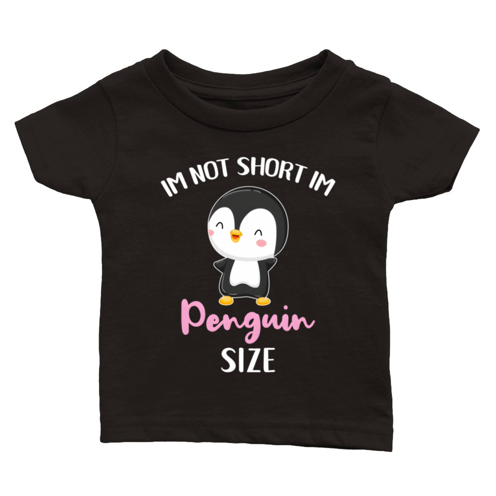 Im Not Short Im Penguin Size Classic Baby Crewneck T-shirt