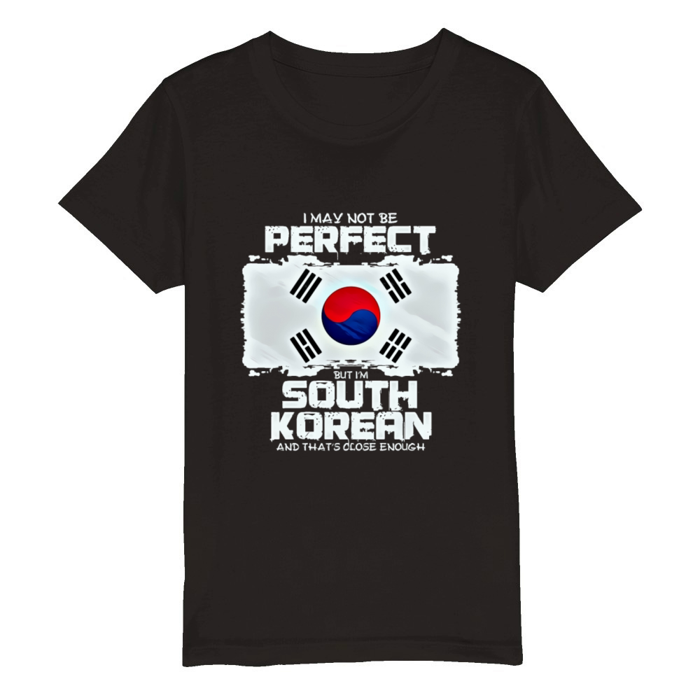 I May Not Be Perfect But I Im Korean Organic Kids Crewneck T-shirt