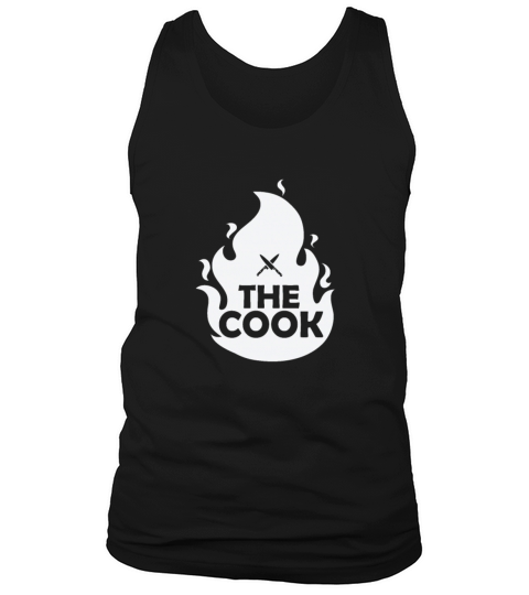 The Cook Fire Cooking eating Kitchen Cook Tank Top Unisex