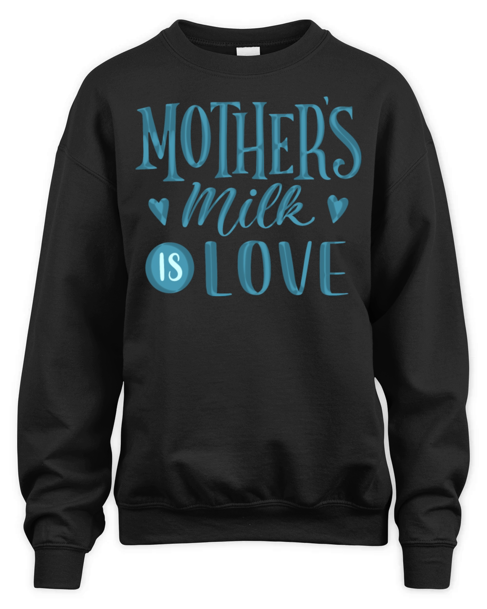 mothers milk is love Unisex Premium Crewneck Sweatshirt