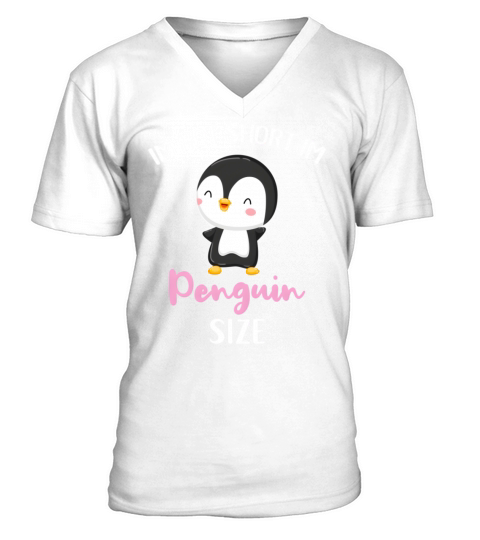 Im Not Short Im Penguin Size V-Neck T-shirt