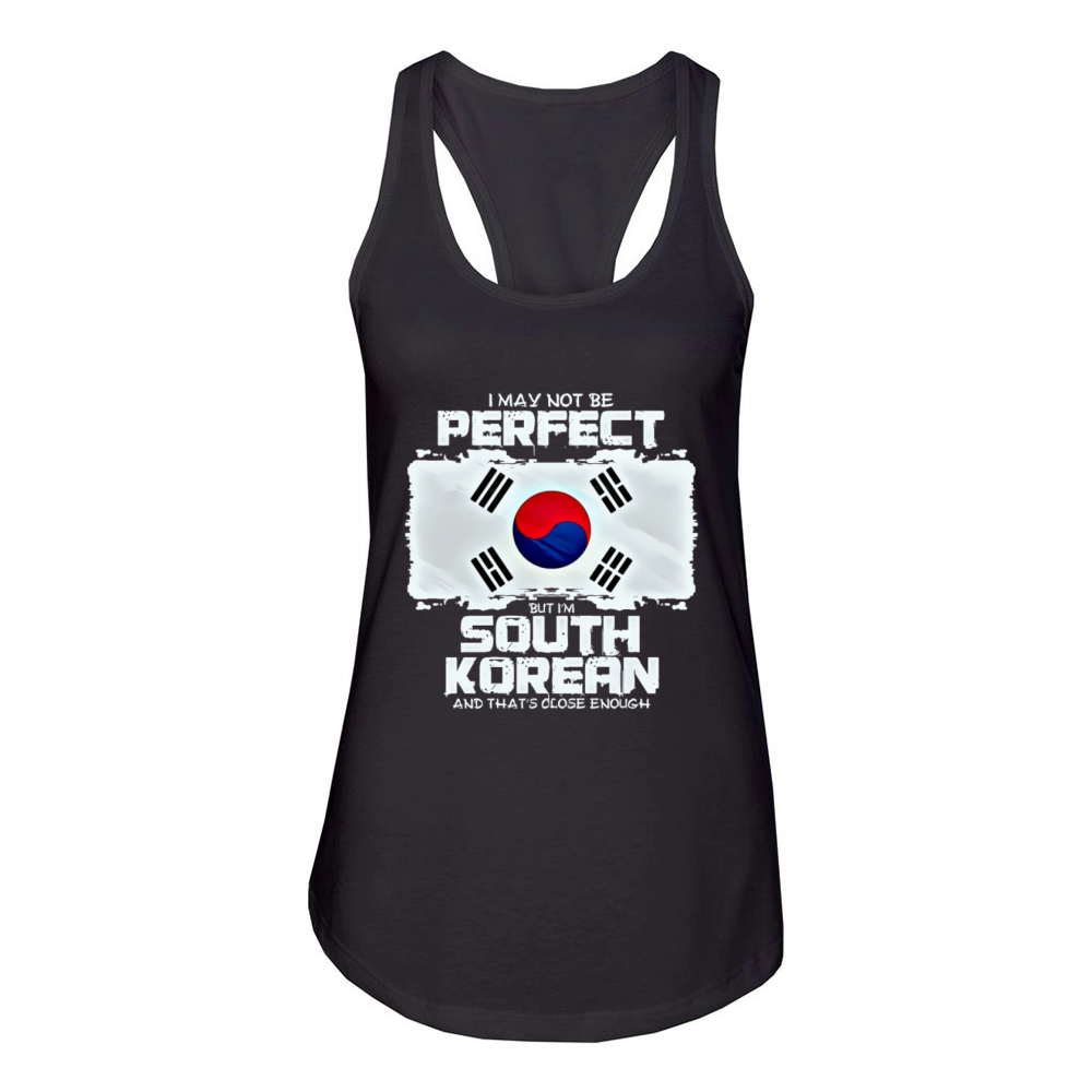 I May Not Be Perfect But I Im Korean Women's Racerback Tank