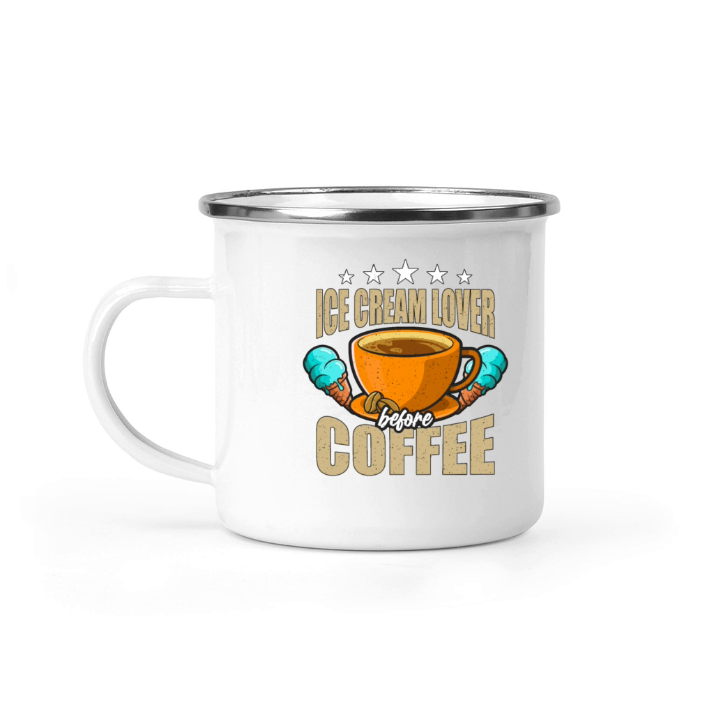 Ice Cream Lover Before Cream Cone Coffee Lover Camping Mug