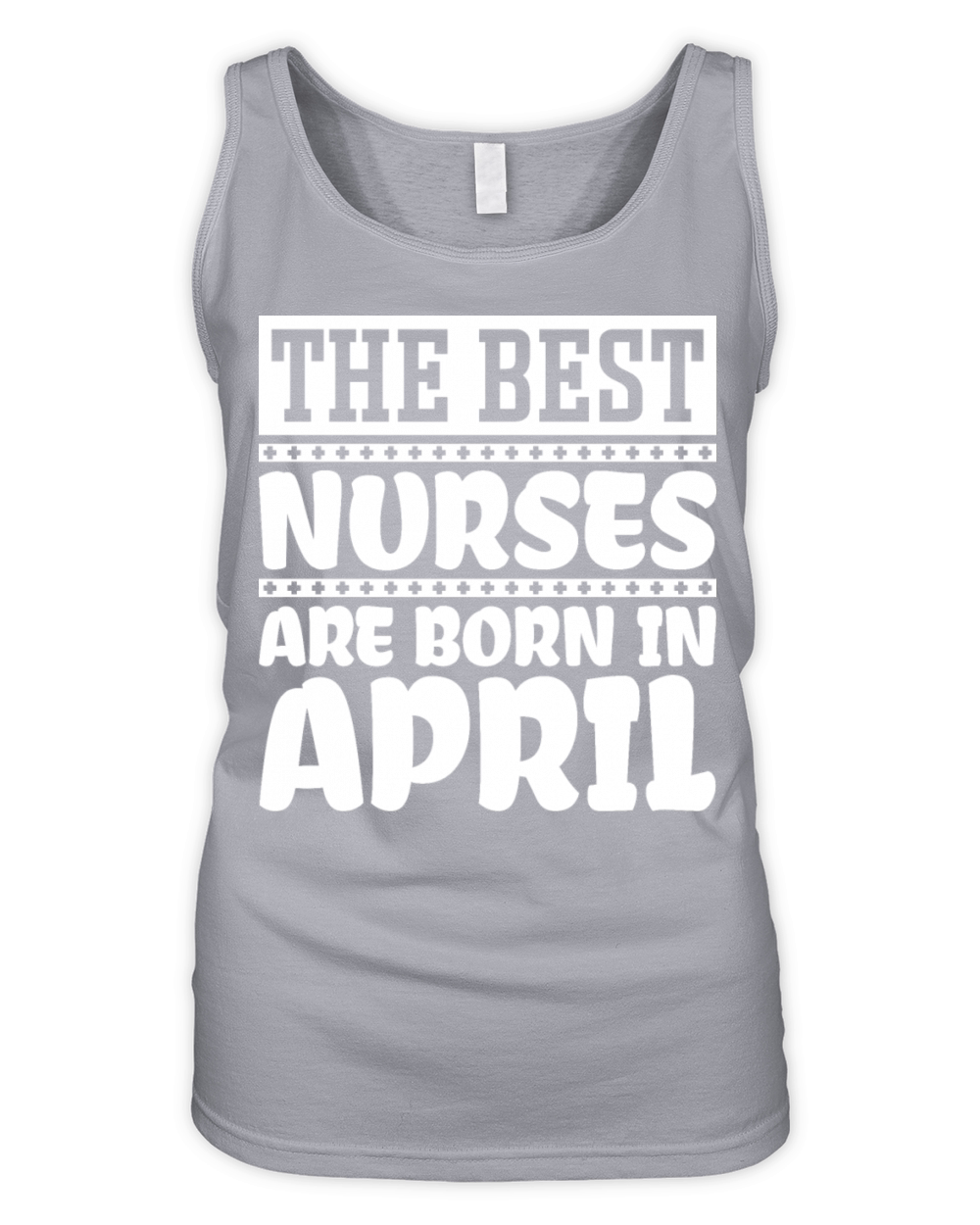 The best nurses are born in April Organic Women's Tank Top