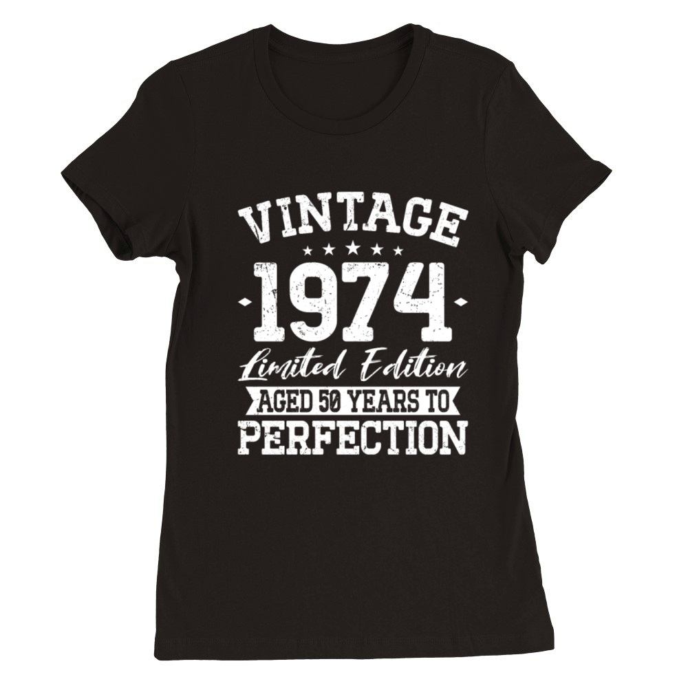 50th birthday vintage 1974 born in 1974 Premium Womens Crewneck T-shirt